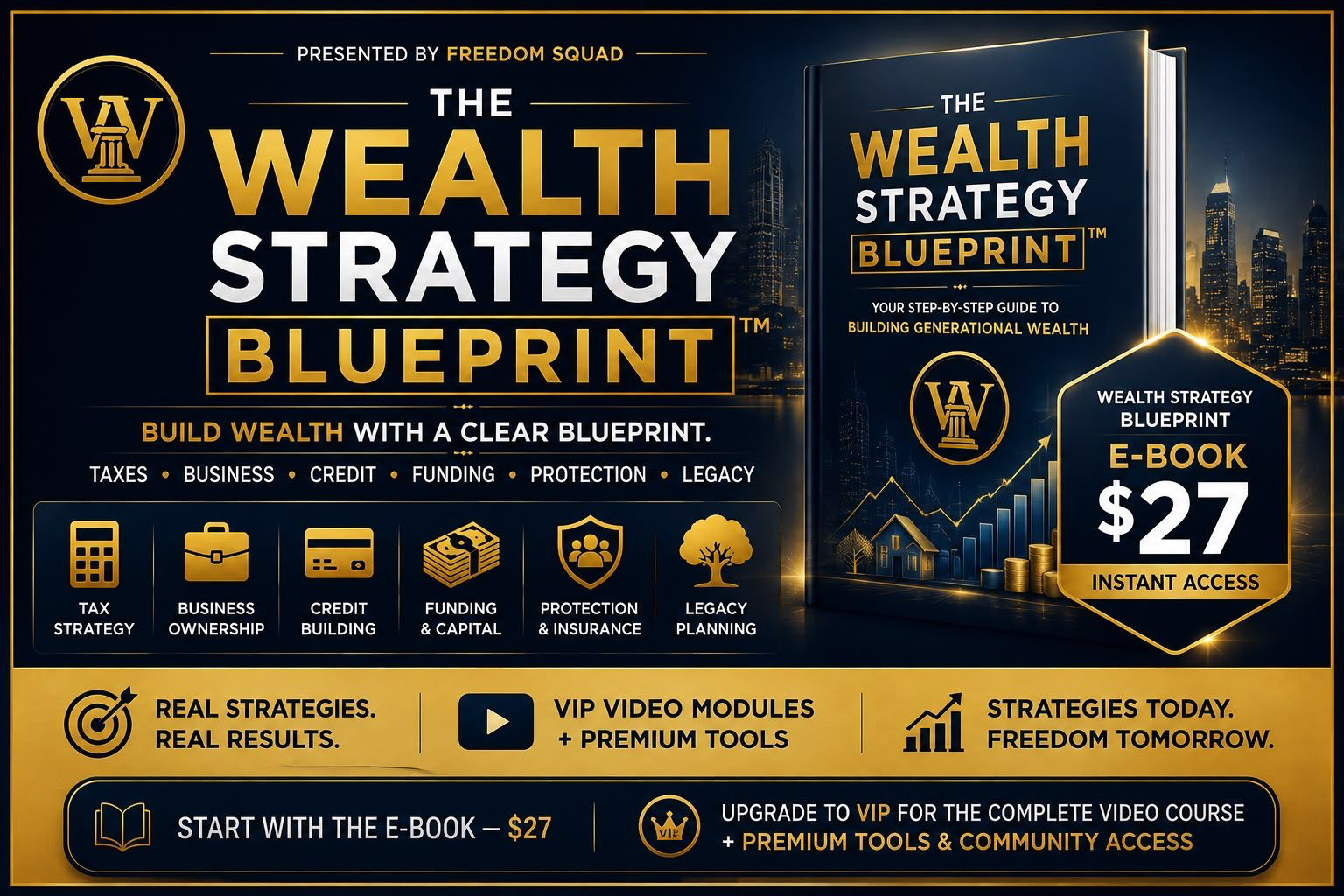 The Wealth Strategy Blueprint E-Book presented by Freedom Squad — $27 instant access